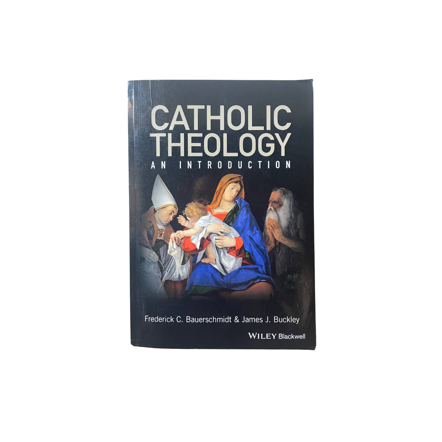 Catholic Theology - An Introduction | J. Buckley