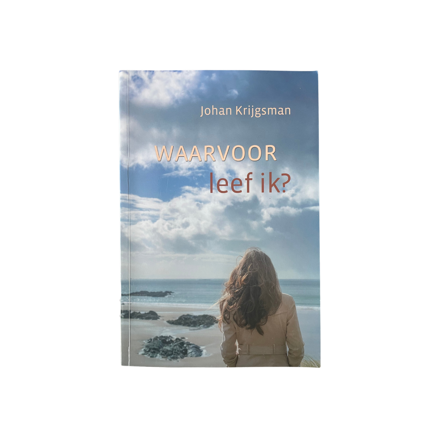 Waarvoor leef ik? | J. Krijgsman