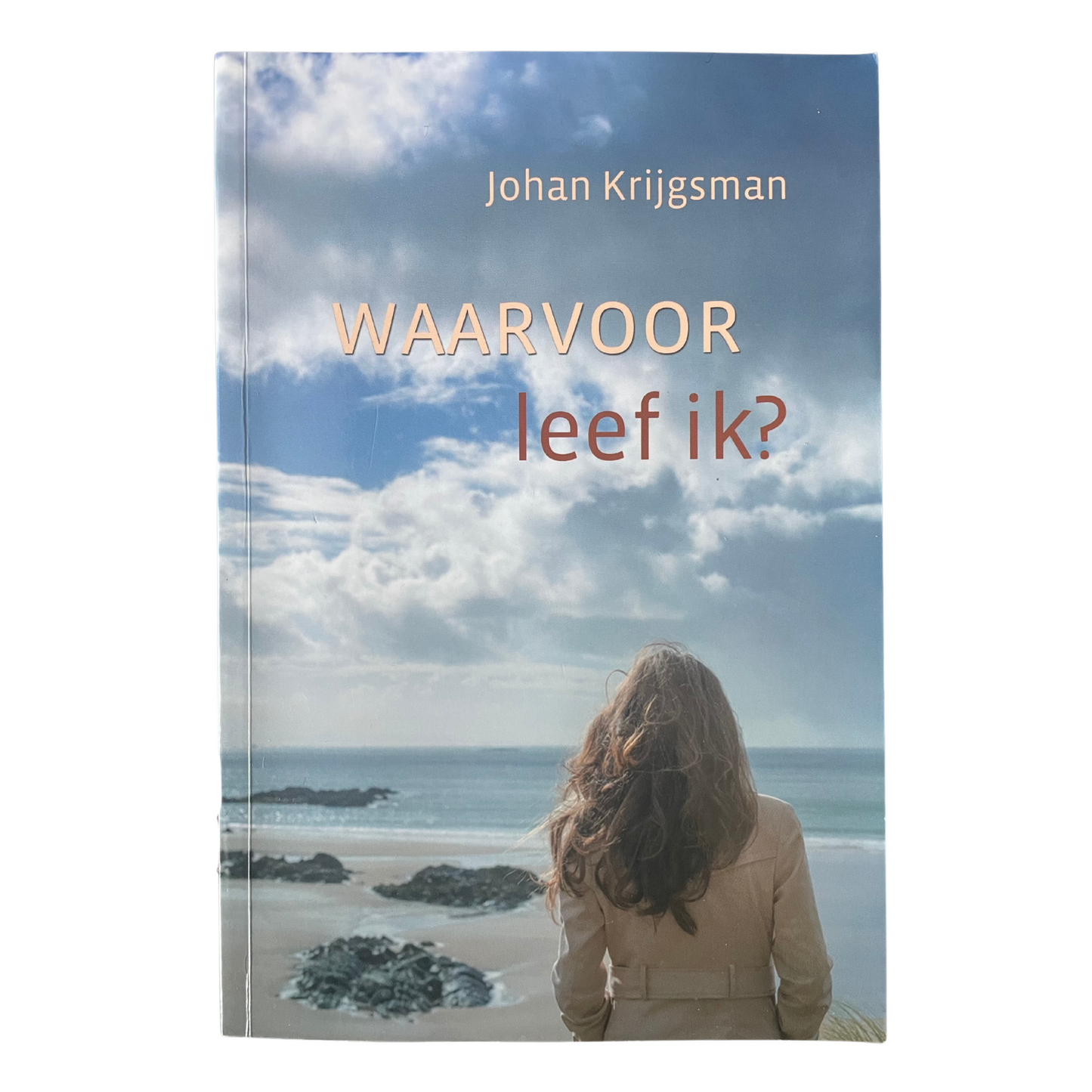 Waarvoor leef ik? | J. Krijgsman