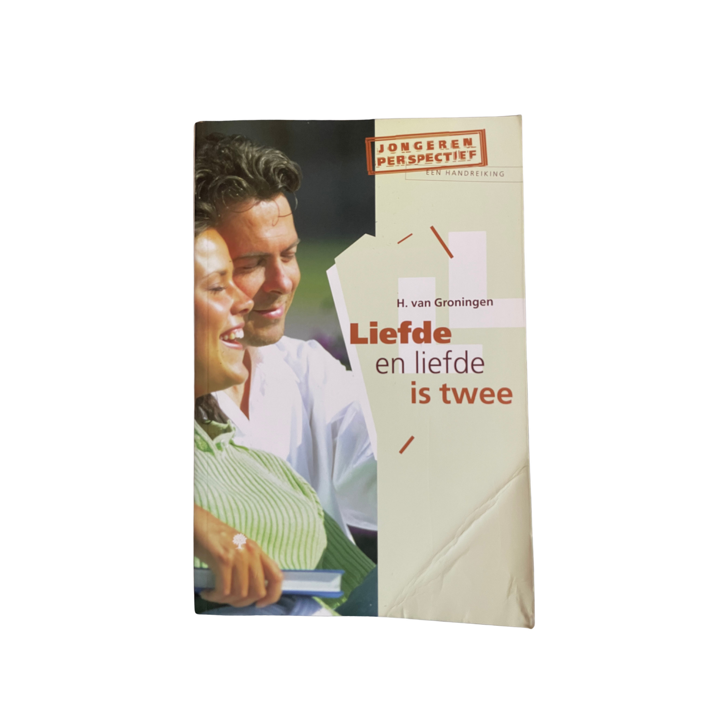 Liefde en liefde is twee | H. van Groningen