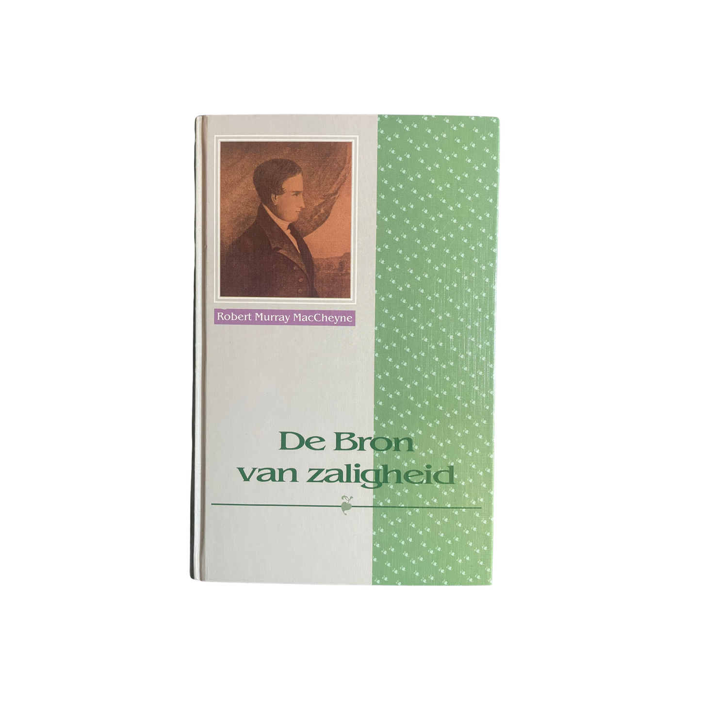 De Bron van zaligheid | Robert M. MacCheyne