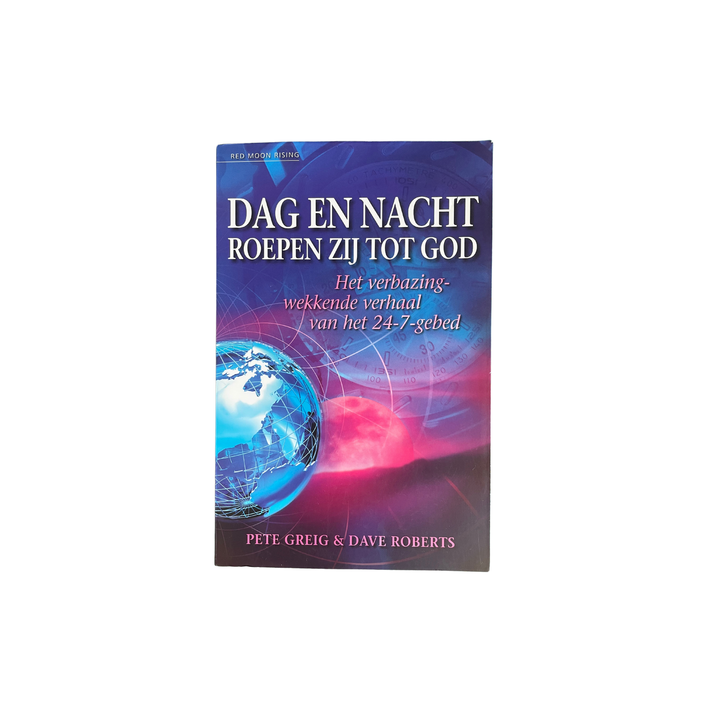 Dag en nacht roepen zij tot God | P. Greig, D. Roberts