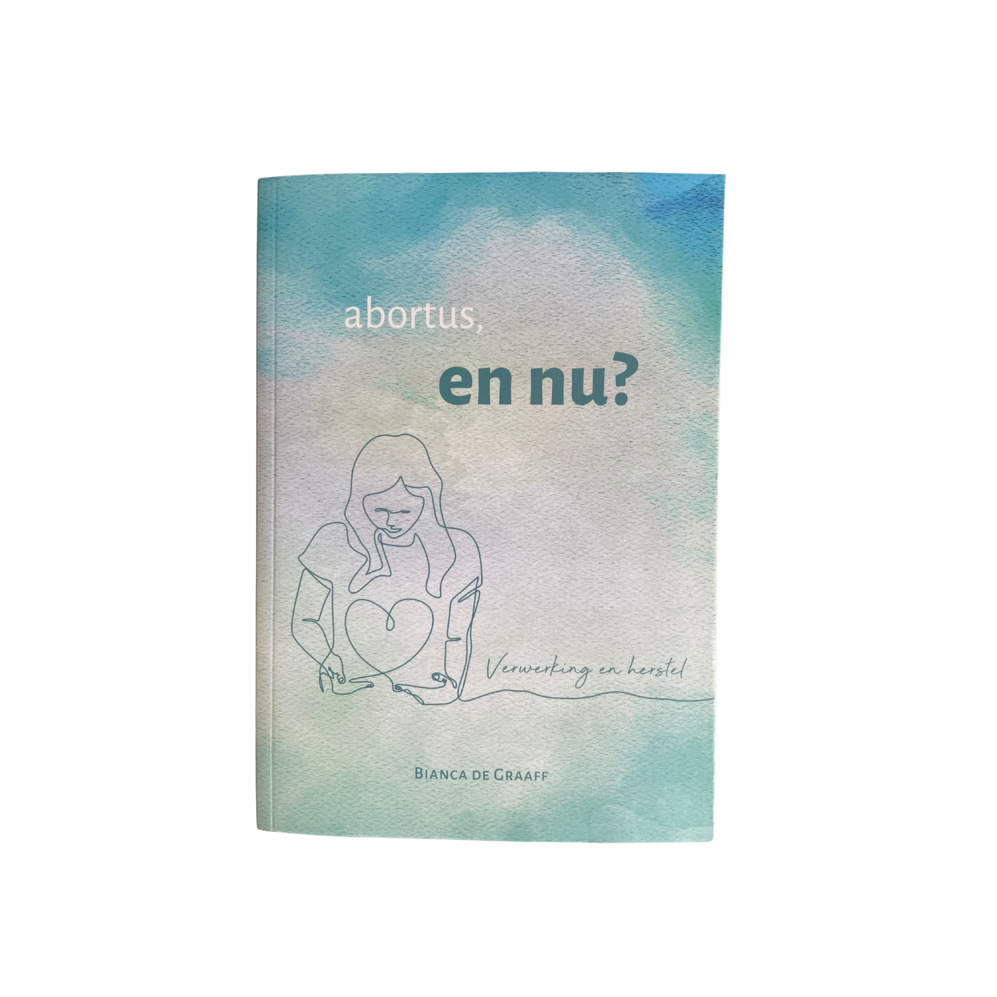 Abortus en nu? | B. de Graaff
