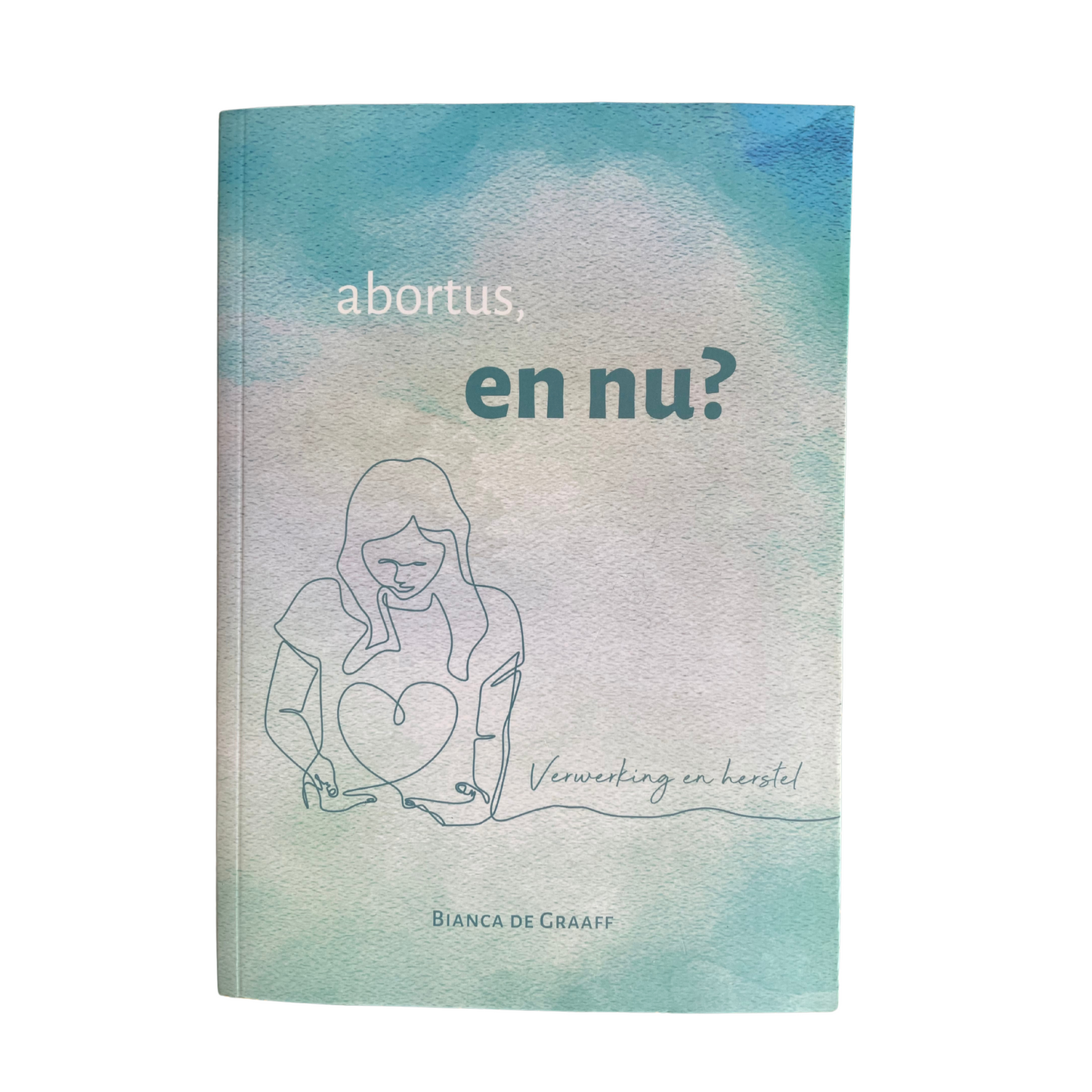 Abortus en nu? | B. de Graaff