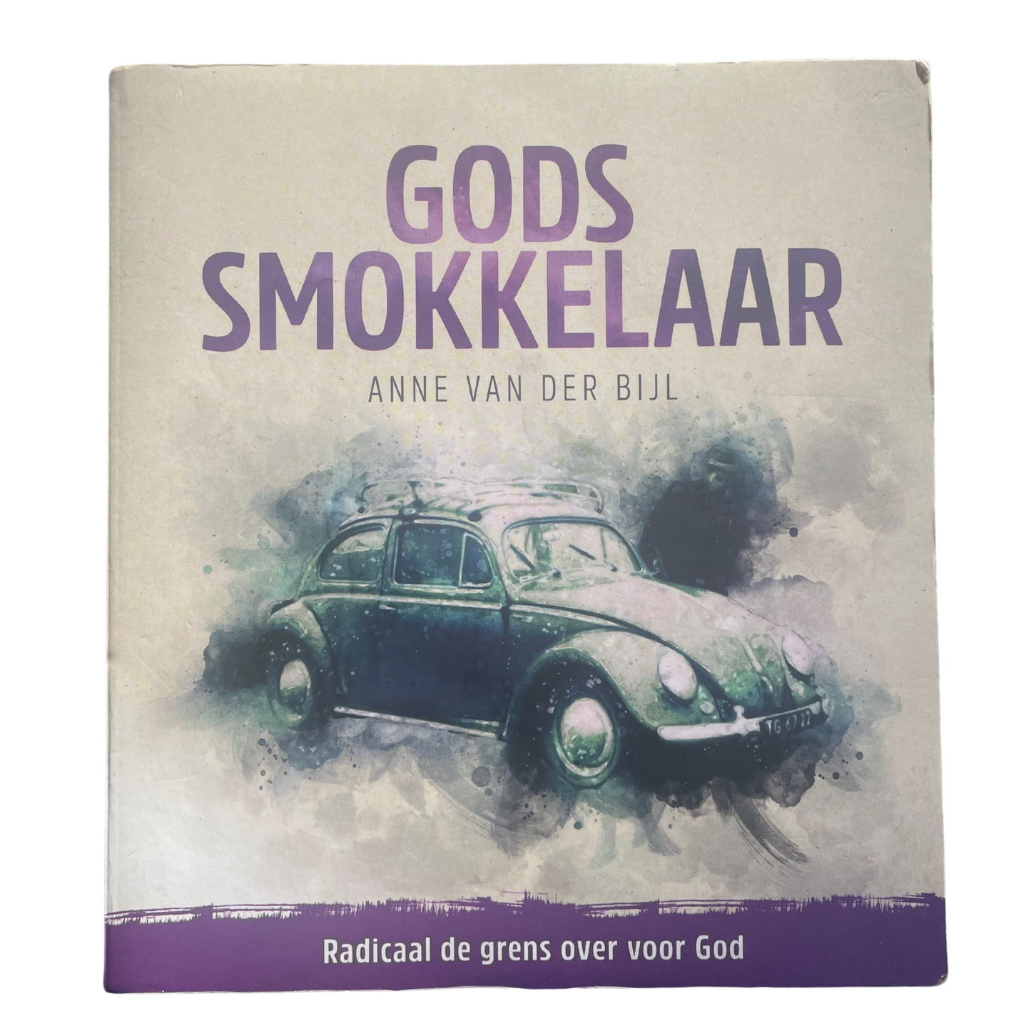 Gods smokkelaar | Anne van der Bijl