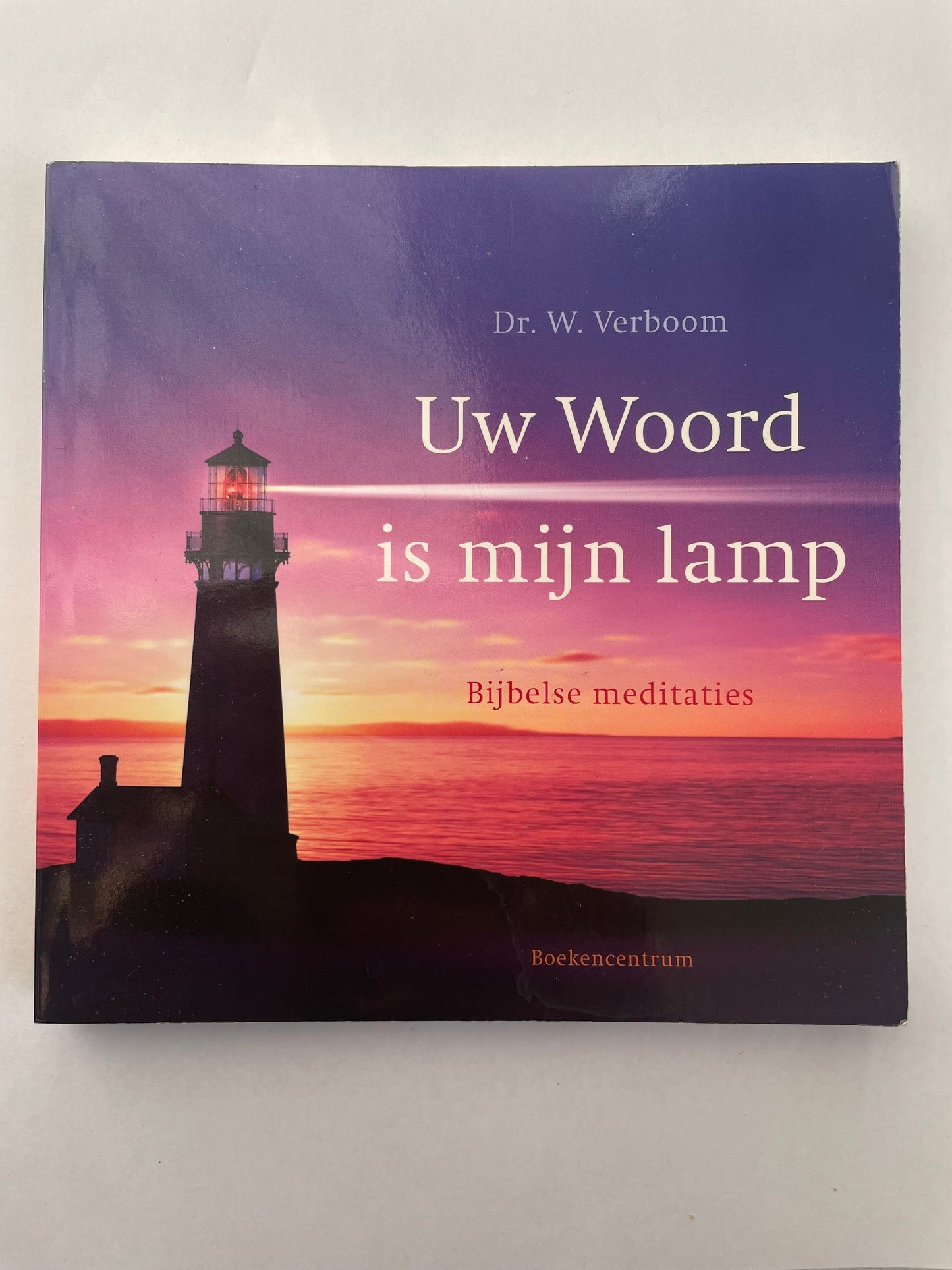 Uw Woord is mijn lamp | W. Verboom