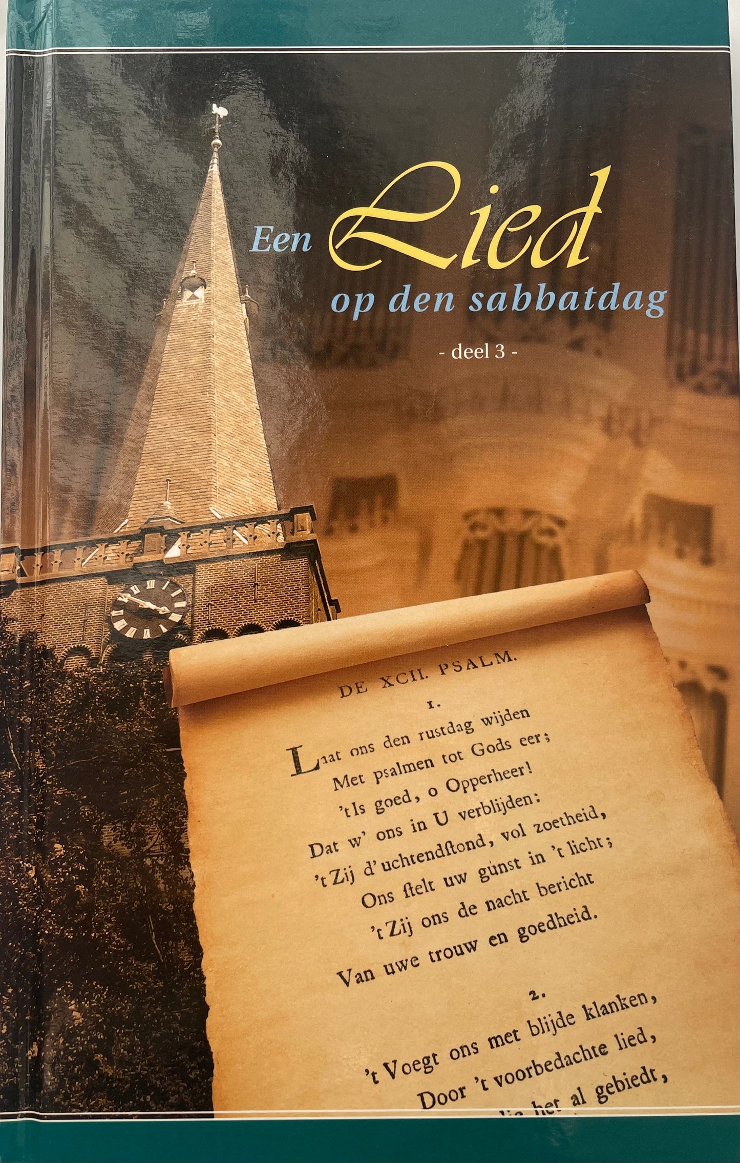 Een Lied op den Sabbatdag deel 3 | Vereniging Zondagsrust