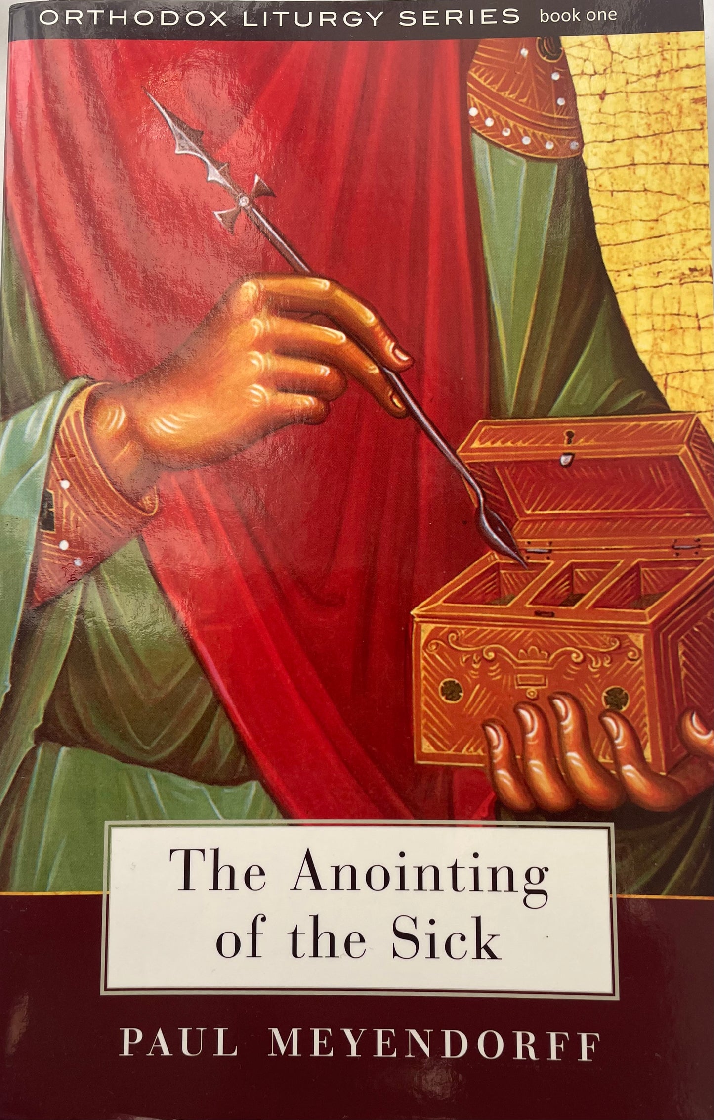 The Anointing Of The Sick | Paul Meyendorff