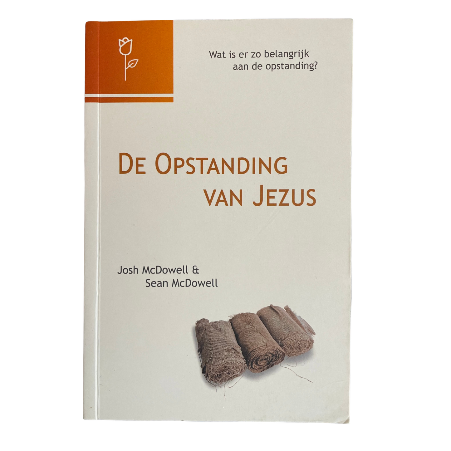 De opstanding van Jezus | J. McDowell, S. McDowell