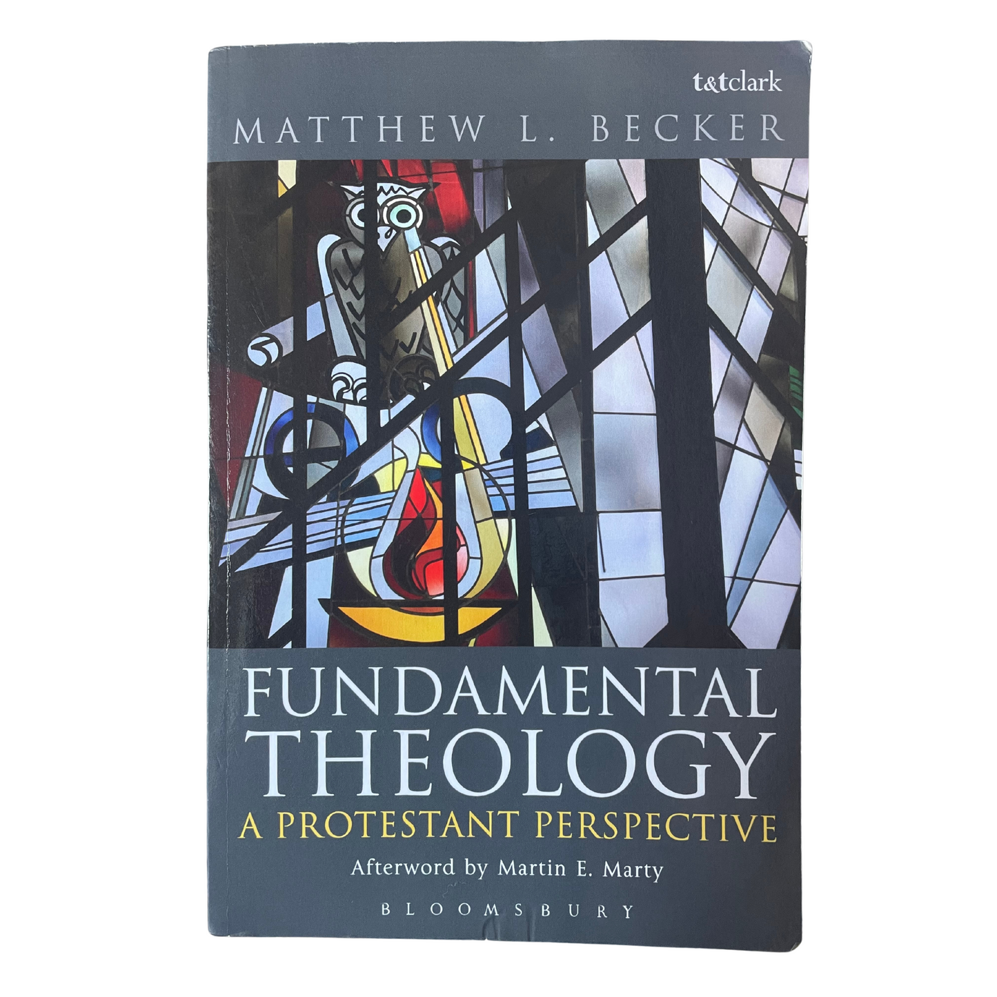 Fundamental Theology - A Protestant Perspective | M.L. Becker