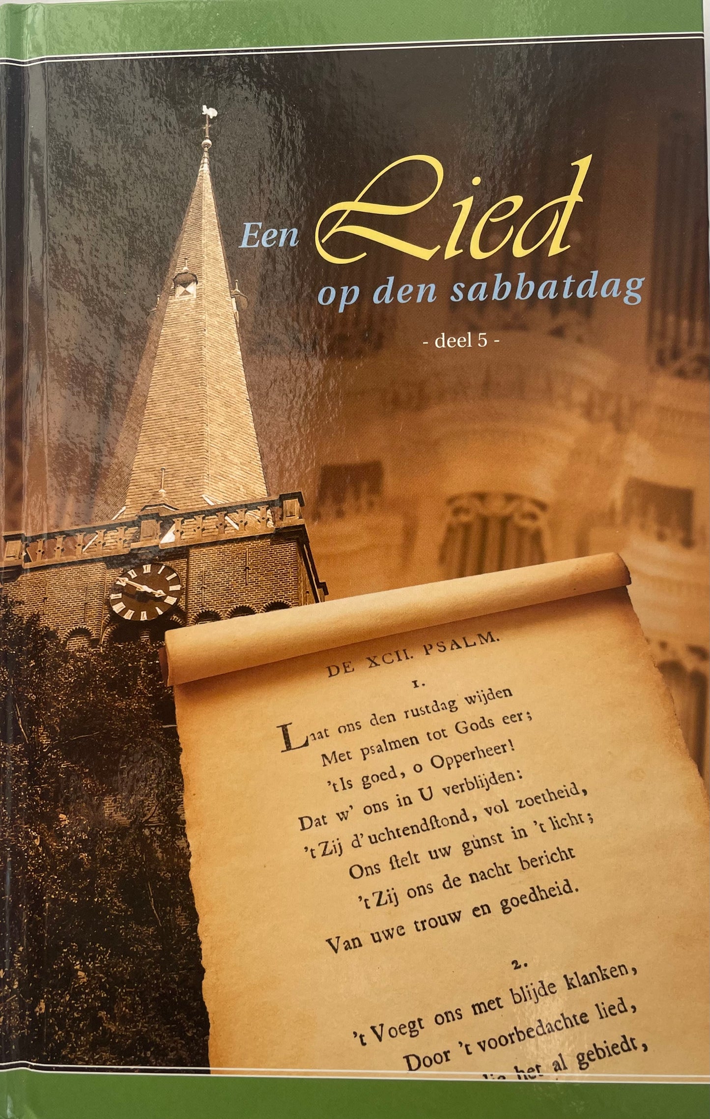 Een Lied op den Sabbatdag deel 5 | Vereniging Zondagsrust