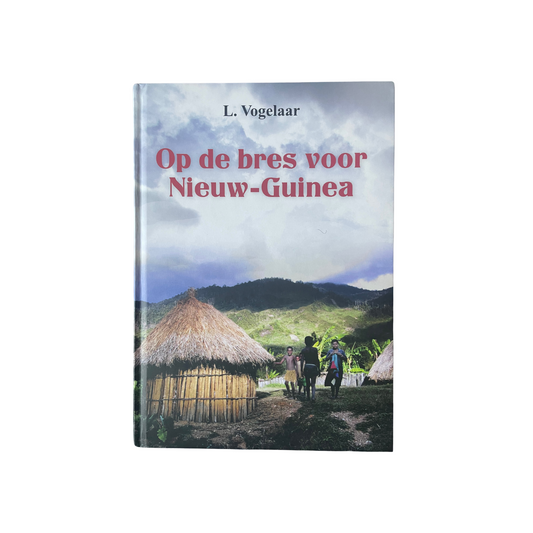 Op de bres voor nieuw-guinea | L. Vogelaar