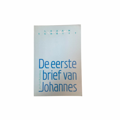 De eerste brief van Johannes | P. van Ruitenburg