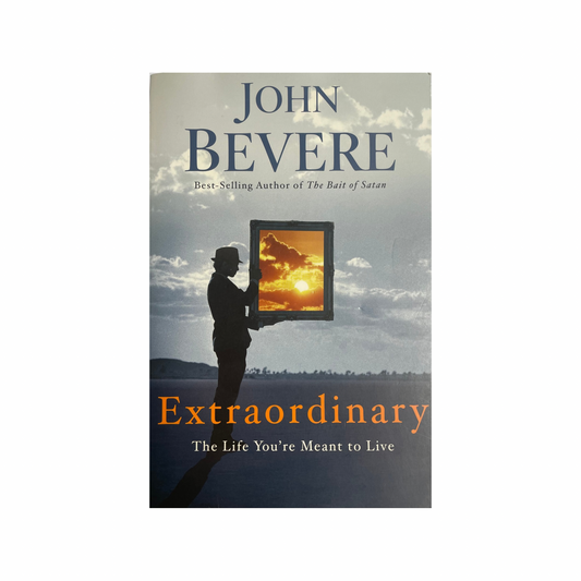 Extraordinary | John Bevere