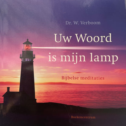 Uw Woord is mijn lamp | W. Verboom
